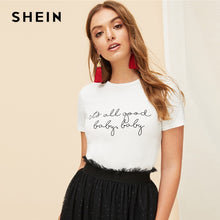Load image into Gallery viewer, SHEIN White Slogan Letter Print Solid Slim Fitted Tee Short Sleeve Round Neck T Shirt Women Summer 2019 Casual T-shirt Tops
